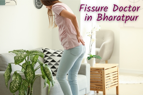 Fissure Treatment Bharatpur